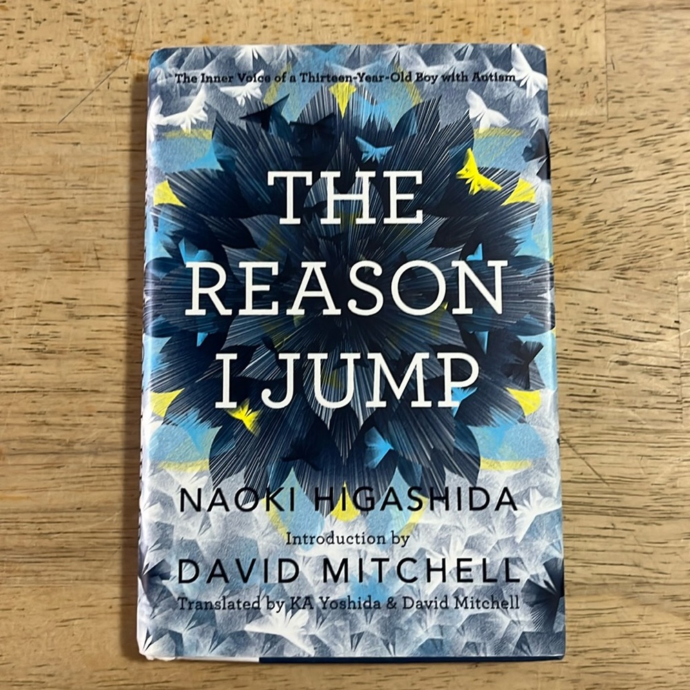The Reason I Jump by Naoki Higashida